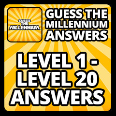 Guess The Millennium Answers - Level 1 - Level 20 Answers Answers